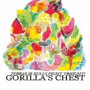 Zebras & Bulls Fight Tonight! - Gorilla's Chest FLAC