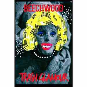 Beechwood - Trash Glamour FLAC