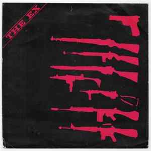 The Ex - War Is Over (Weapons For El Salvador) FLAC