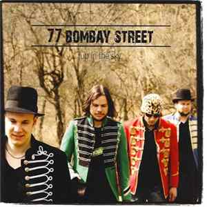 77 Bombay Street - Up In The Sky FLAC