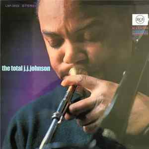 J.J. Johnson - The Total J.J. Johnson FLAC