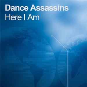 Dance Assassins - Here I Am FLAC