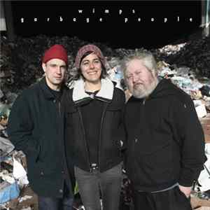 Wimps - Garbage People FLAC