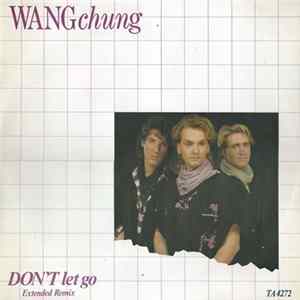 Wang Chung - Don't Let Go (Extended Remix) FLAC