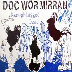 Doc Wör Mirran - Kamophlagged Dead FLAC