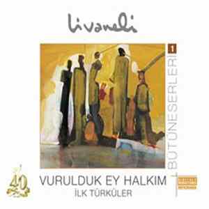 Zülfü Livaneli - Vurulduk Ey Halkım - İlk Türküler FLAC