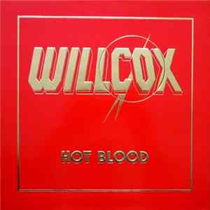 Willcox - Hot Blood FLAC