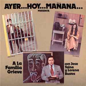La Familia Grieve - Ayer...Hoy...Mañana... FLAC