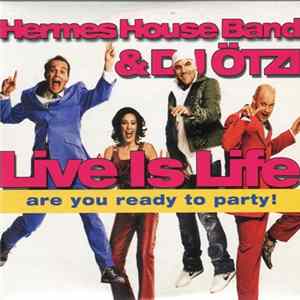 Hermes House Band & DJ Ötzi - Live Is Life FLAC