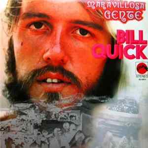 Bill Quick - Maravillosa Gente FLAC