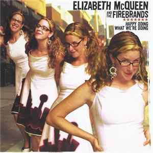 Elizabeth McQueen & The Firebrands - Happy Doing What We're Doing FLAC