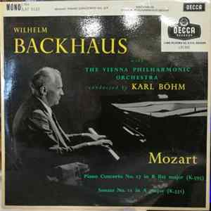 Mozart - Wilhelm Backhaus With The Vienna Philharmonic Orchestra Conducted By Karl Böhm - Piano Concerto No. 27 In B Flat Major (K.595)/ Sonata No. 11 In A Major (K.331) FLAC