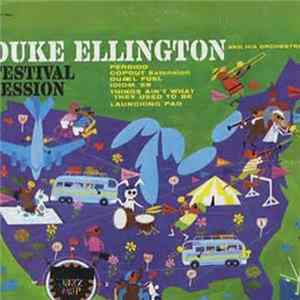 Duke Ellington And His Orchestra - Festival Session FLAC