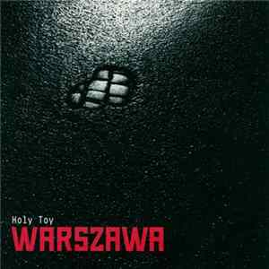 Holy Toy - Warszawa FLAC