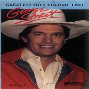 George Strait - Greatest Hits Volume Two FLAC