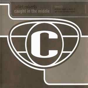 Juliet Roberts - Caught In The Middle FLAC