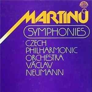 Martinů, Czech Philharmonic Orchestra, Václav Neumann - Symphonies FLAC