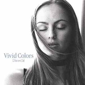 L'Arc~en~Ciel - Vivid Colors FLAC