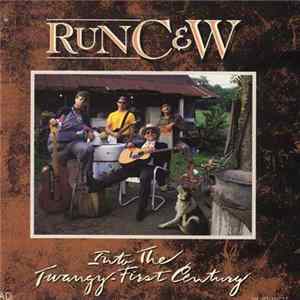 Run C & W - Into The Twangy-First Century FLAC