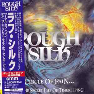 Rough Silk - Circle Of Pain... Or: The Secret Lies Of Timekeeping FLAC