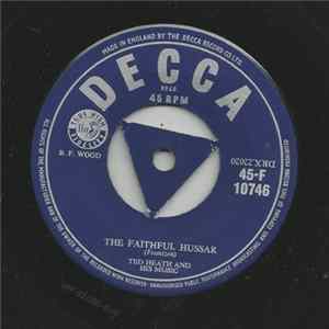 Ted Heath And His Music - The Faithful Hussar FLAC