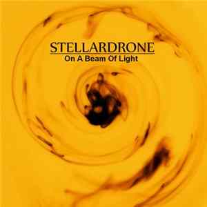 Stellardrone - On A Beam Of Light FLAC