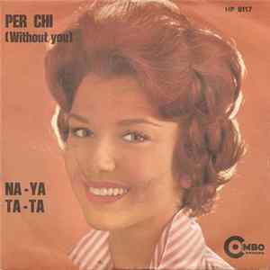 I Combos - Per Chi (Without You) / Na-Ya-Ta-Ta FLAC
