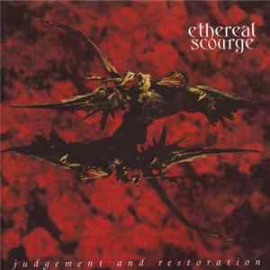 Ethereal Scourge - Judgement And Restoration FLAC