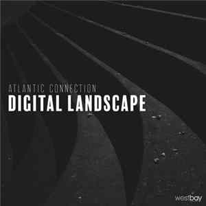 Atlantic Connection - Digital Landscape FLAC