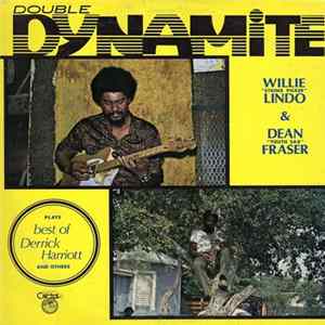 Willie "String Picker" Lindo & Dean "Youth Sax" Fraser - Double Dynamite FLAC