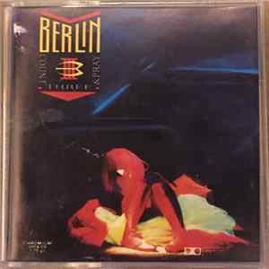 Berlin - Count Three & Pray FLAC
