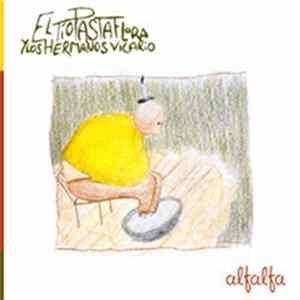 El Tío Pastaflora Y Los Hermanos Vicario - Alfalfa FLAC