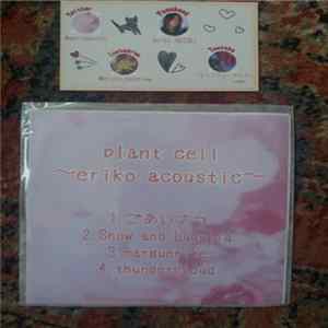 Plant Cell - Eriko Acoustic FLAC