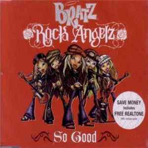 Bratz Rock Angelz - So Good FLAC