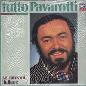 Luciano Pavarotti - Tutto Pavarotti - Le Canzoni Italiane FLAC