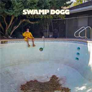 Swamp Dogg - Love, Loss, And Auto-Tune FLAC