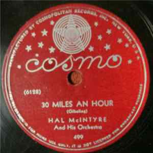 Hal McIntyre And His Orchestra - 30 Miles An Hour / Please - Say It Isn't So FLAC