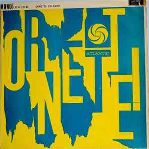 The Ornette Coleman Quartet - Ornette! FLAC