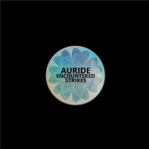 AURIDE - Encountered Strikes FLAC