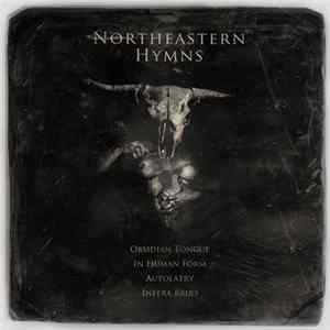 Obsidian Tongue, In Human Form, Autolatry, Infera Bruo - Northeastern Hymns FLAC