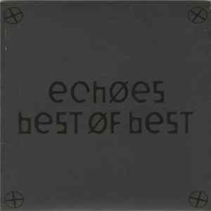 Echøes - Best Øf Best FLAC