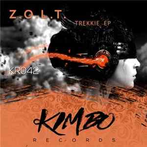 Z.O.L.T. - Trekkie Ep FLAC