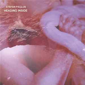 Stefan Paulus - Heading Inside FLAC