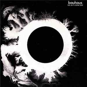 Bauhaus - The Sky's Gone Out FLAC
