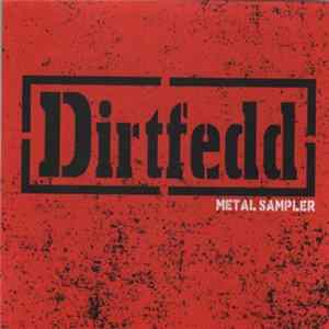 Dirtfedd - Metal Sampler FLAC