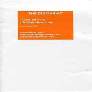 The Digitariat - I Created Over One Million New Jobs FLAC