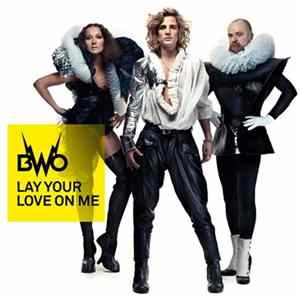 BWO - Lay Your Love On Me FLAC
