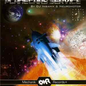 DJ Insanix & Neuromotor - Planetary Service FLAC