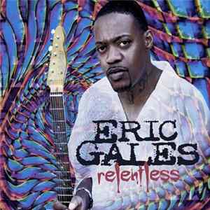 Eric Gales - Relentless FLAC