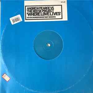 Andrew Pearce vs. The Reese Project - Where Love Lives (Detroit Remixes) FLAC
